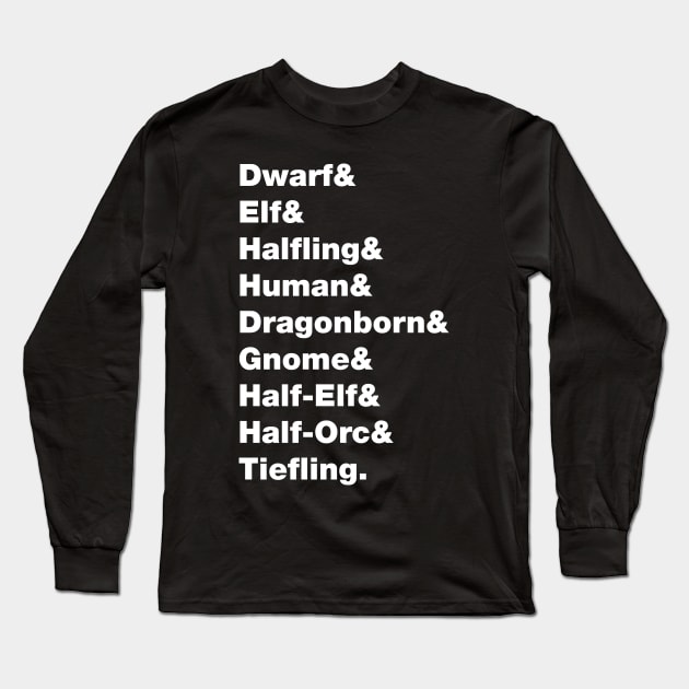 Create Your Character (Race) Long Sleeve T-Shirt by Riverlynn_Tavern